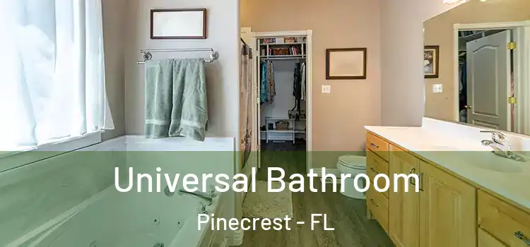 Universal Bathroom Pinecrest - FL